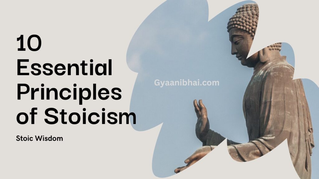 10 Essential Principles and Practices of Stoicism